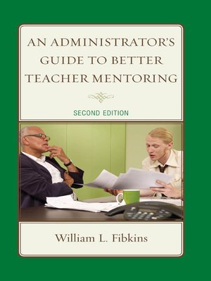 cover image of An Administrator's Guide to Better Teacher Mentoring
